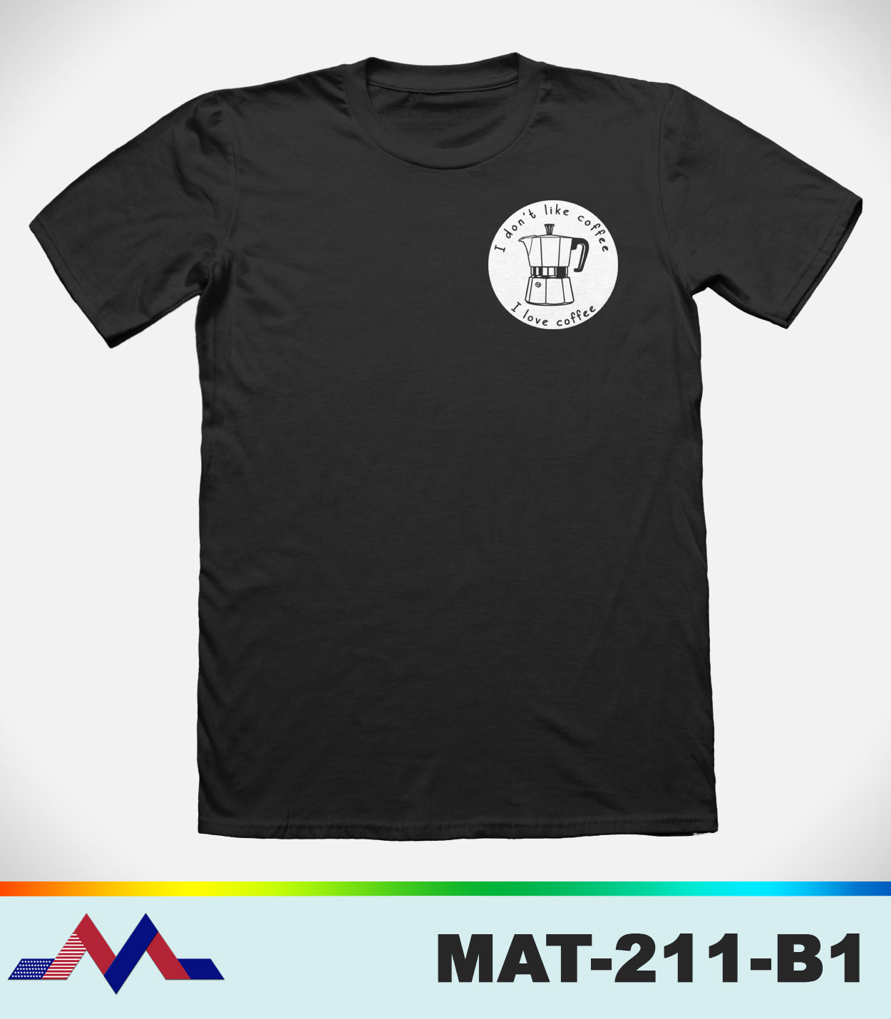 MAT211 - McLaud Apparel I Love Coffee Tee